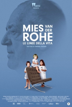 Mies van der Rohe: le Linee della Vita (2025)