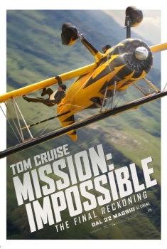 Mission: Impossible - The Final Reckoning (2025)